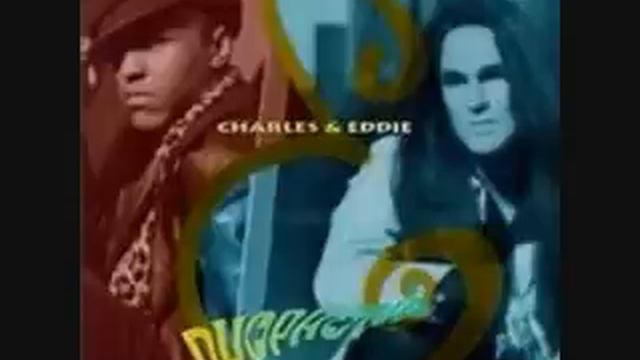 Charles & Eddie ~ Shine