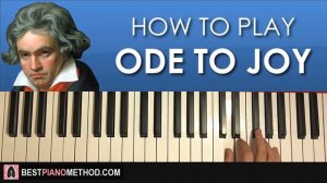 HOW TO PLAY - ODE TO JOY - Beethoven's Symphony No. 9 (Piano Tutorial Lesson)