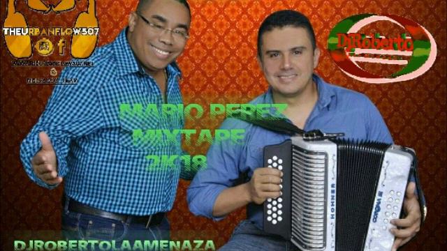MiX TAPE 2018 MARIO PEREZ DJ ROBERTO LA AMENAZA EN PANAMA смотреть онлайн