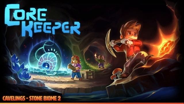 Core Keeper OST - Cavelings (Stone Biome 2) смотреть онлайн