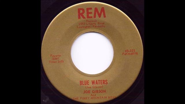 Blue Waters - Joe Gibson & The Piney Mountain Boys смотреть онлайн