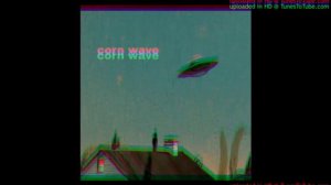 CORN WAVE - NOTHING