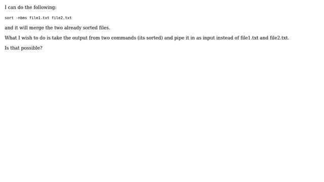 How do I take the stdout of two commands and pipe them as two args into sort? смотреть онлайн