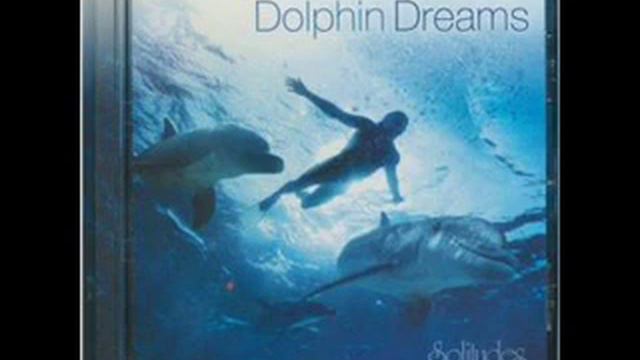 Dan Gibson - DOLPHIN DREAMS (Nature Music) смотреть онлайн