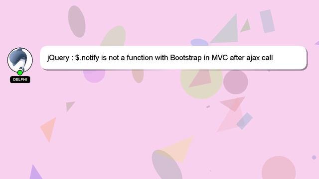 jQuery : $.notify is not a function with Bootstrap in MVC after ajax call смотреть онлайн