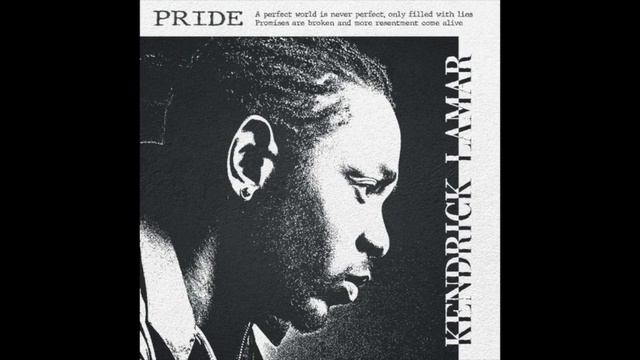 Kendrick Lamar - Pride. [alt. Version] Ft. Anna Wise