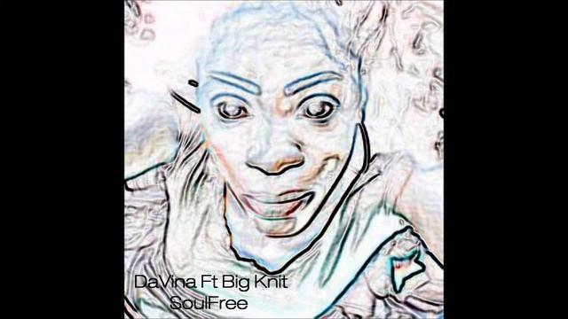 DaVina Ft Big Knit Soul Free Remix смотреть онлайн