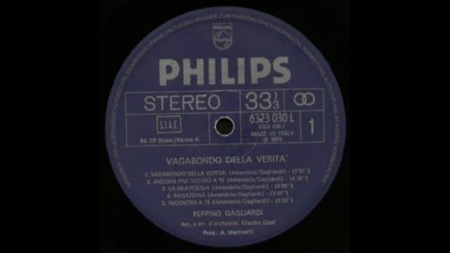 - PEPPINO GAGLIARDI - VAGABONDO DELLA VERITA' – ( - PHILIPS – 6323 030 L –) – FULL ALBUM