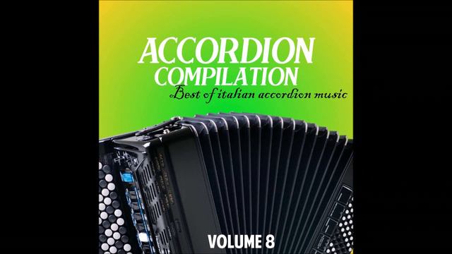 Accordion Compilation Vol. 8 (Best Of Italian Accordion Music)
