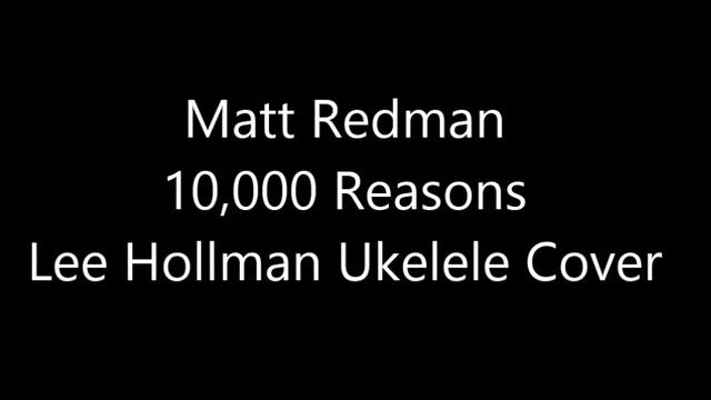 10,000 Reasons (Bless The Lord) (Lee Hollman Ukelele Cover) смотреть онлайн