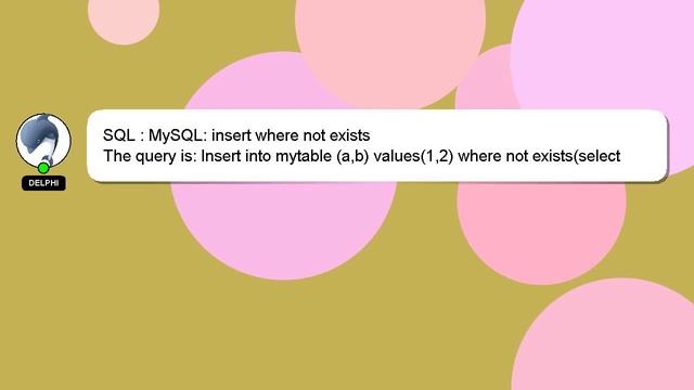 SQL : MySQL: insert where not exists смотреть онлайн