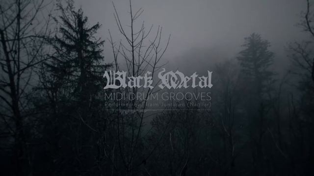 Black Metal Midi Grooves For EZ Drummer And Superior Drummer Played By Efraim Juntunen