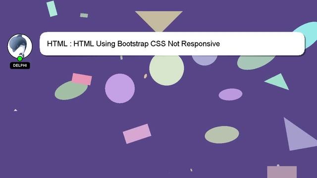 HTML : HTML Using Bootstrap CSS Not Responsive смотреть онлайн