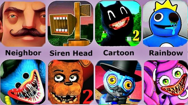 Hello Neighbor,Siren Head,Rainbow Friends,Cartoon Cat,Poppy Playtime