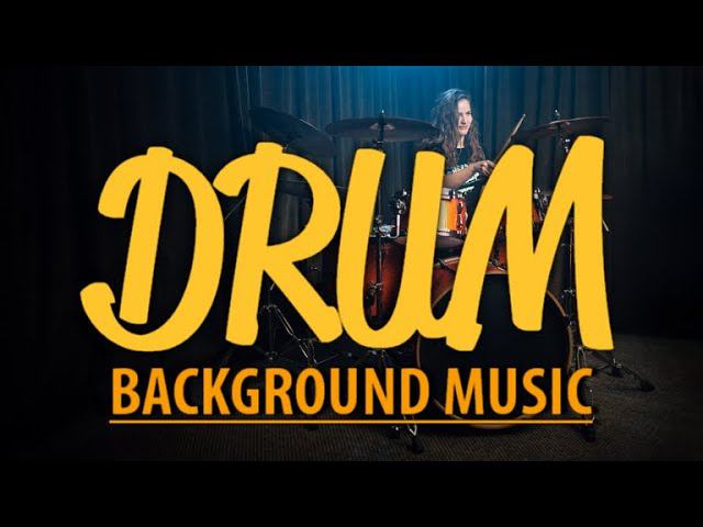 Drum Background Music