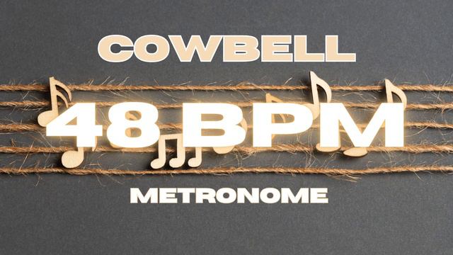 48 BPM - Cowbell Metronome смотреть онлайн
