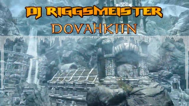 DJ Riggsmeister - Dovahkiin (Skyrim Theme Remix) смотреть онлайн