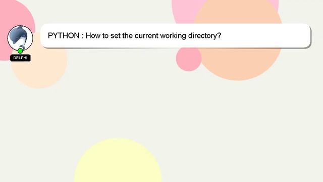 PYTHON : How to set the current working directory? смотреть онлайн
