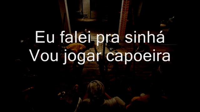 Sinhá - Capoeira music смотреть онлайн