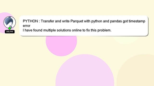 PYTHON : Transfer and write Parquet with python and pandas got timestamp error смотреть онлайн