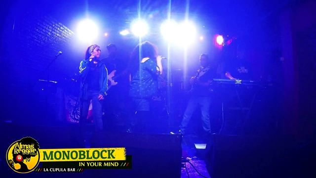MONOBLOCK - BARBY BLUES - IN YOUR MIND - LA CUPULA BAR смотреть онлайн