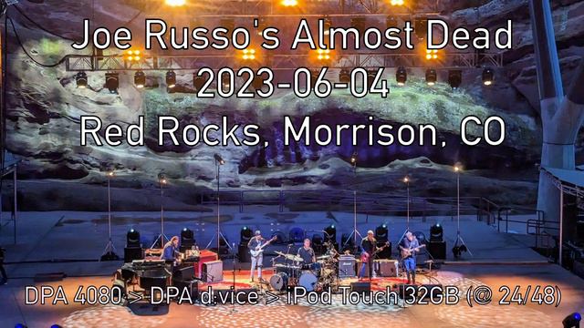 Joe Russo's Almost Dead: 2023-06-04 - Red Rocks, Morrison, CO (DPA 4080 Audio) смотреть онлайн
