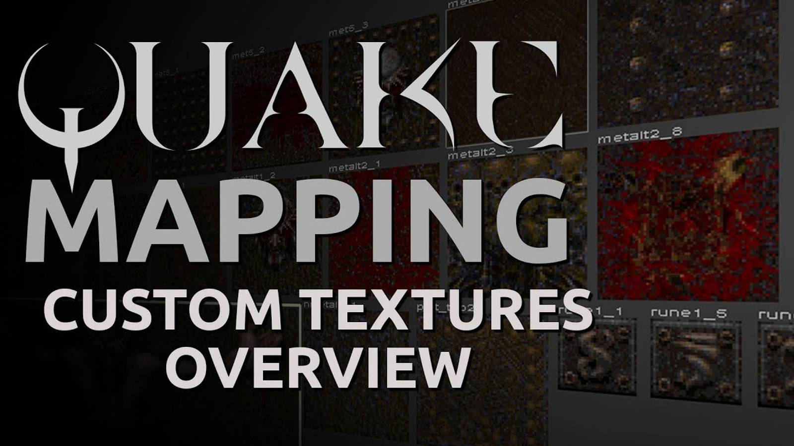 Quake Mapping: Custom Textures Overview