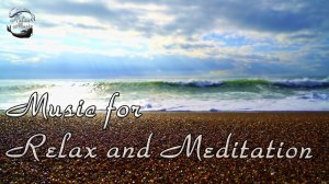 Спокойная Музыка Для Снятия Стресса. Музыка для Медитации.