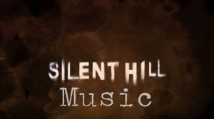 Silent Hill - Horror Music