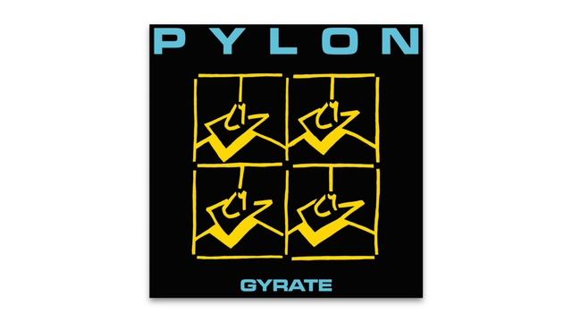 Pylon - "Working Is No Problem" [Gyrate] [Remastered] смотреть онлайн