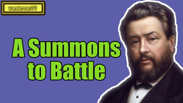 A Summons to Battle – 2 Sam. 11:1 || Charles Spurgeon смотреть онлайн