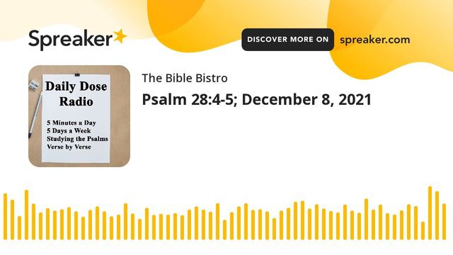 Psalm 28:4-5; December 8, 2021 смотреть онлайн
