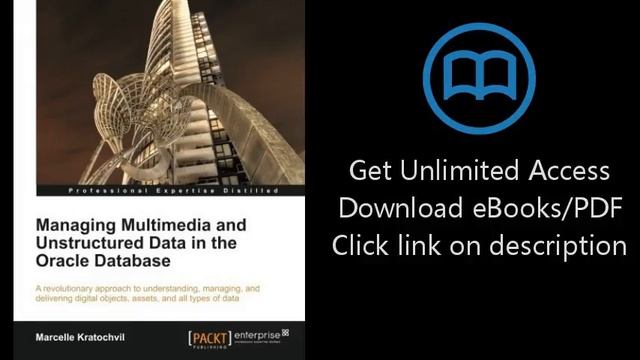 Download Managing Multimedia and Unstructured Data in the Oracle Database [P.D.F] смотреть онлайн