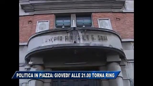 03/09/2016 - POLITICA IN PIAZZA: GIOVEDI' ALLE 21.00 TORNA RING смотреть онлайн