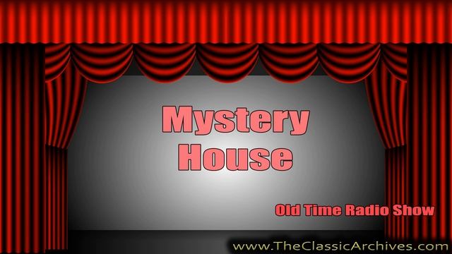 Mystery House 450916, Old Time Radio, Complete With Quartet смотреть онлайн