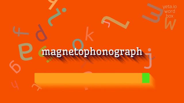 MAGNETOPHONOGRAPH - HOW TO PRONOUNCE IT? #magnetophonograph смотреть онлайн