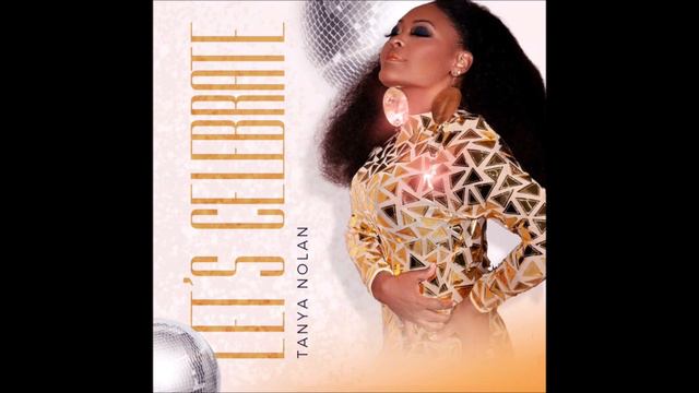 TANYA NOLAN - Let's Celebrate RNB SOUL 2023 смотреть онлайн