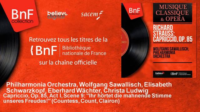 Philharmonia Orchestra, Wolfgang Sawallisch, Elisabeth Schwarzkopf, Eberhard Wächter, C - Capriccio смотреть онлайн