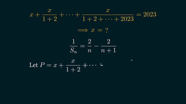 x + x/(1+2) + x/(1+2+3) + ... + x/(1+2+3+...+2023) = 2023 ⟹ x = ? смотреть онлайн