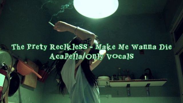 [Acapella/Only Vocals] The Pretty Reckless - Make Me Wanna Die смотреть онлайн
