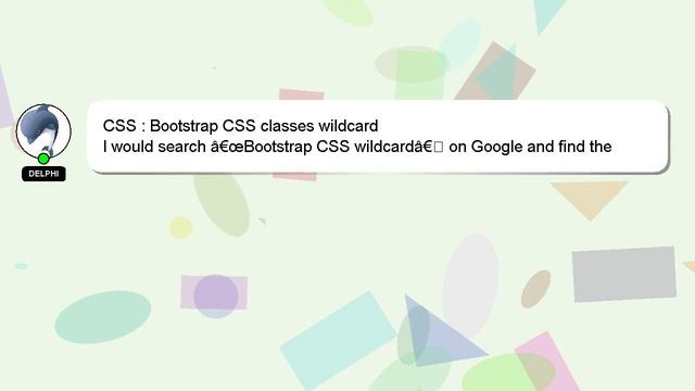 CSS : Bootstrap CSS classes wildcard смотреть онлайн