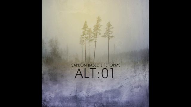 CARBON BASED LIFEFORMS - [ ALT:01 ] 2016 Full Album