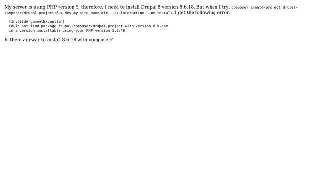 How do I Install an earlier version of Drupal 8 with composer because install fails on server... смотреть онлайн