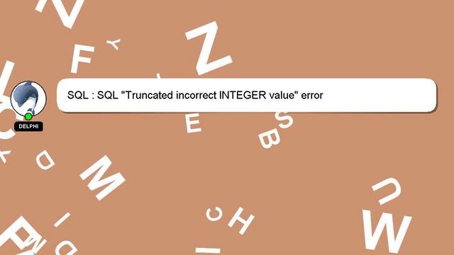 SQL : SQL "Truncated incorrect INTEGER value" error смотреть онлайн