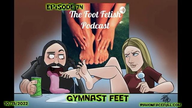 The Foot Fetish Podcast Episode 74 Gymnast Feet!