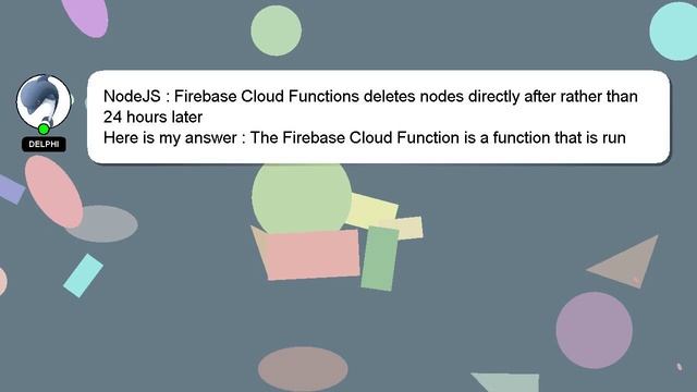 NodeJS : Firebase Cloud Functions deletes nodes directly after rather than 24 hours later смотреть онлайн