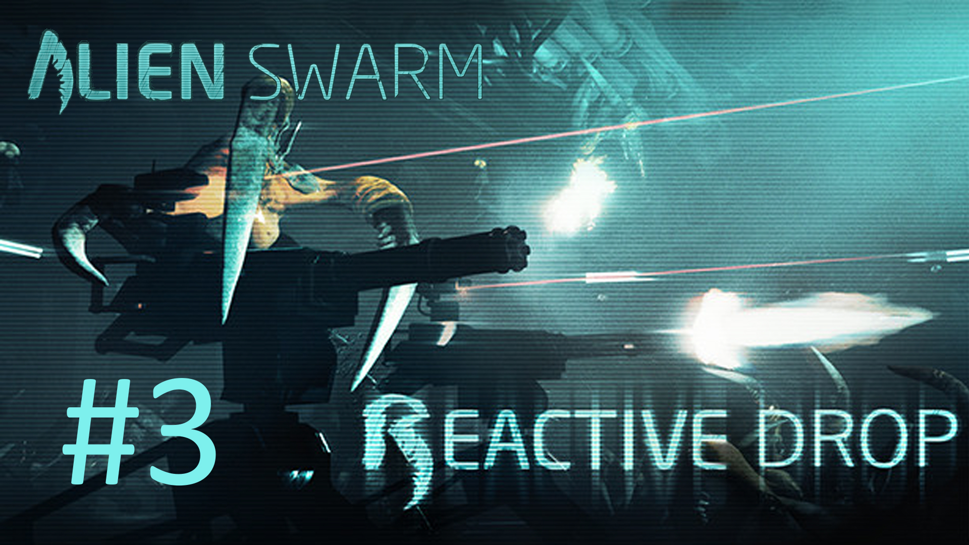 Alien Swarm: Reactive Drop - Часть 3 (кооператив)
