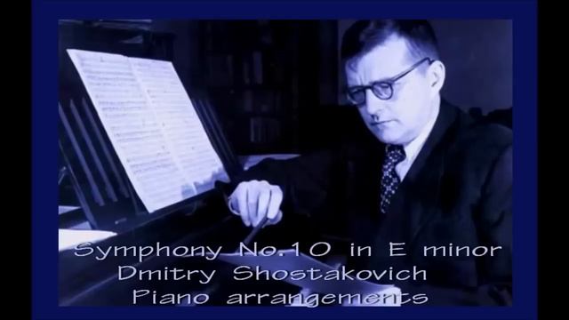 Dmitry Shostakovich - Symphony No 10 [3/4] - (Piano arrangements) смотреть онлайн