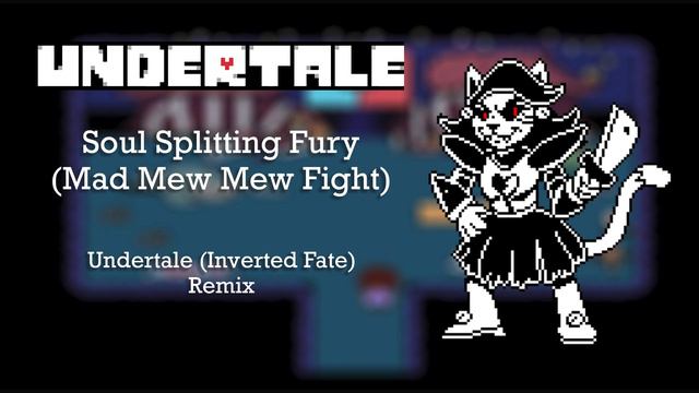 Mad Mew Mew Battle (Undertale) Remix смотреть онлайн