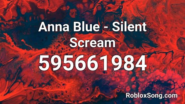 Anna Blue - Silent Scream Roblox ID - Roblox Music Code смотреть онлайн
